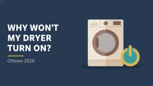 Why won't my dryer turn on flat illustration for an Ottawa repair guide