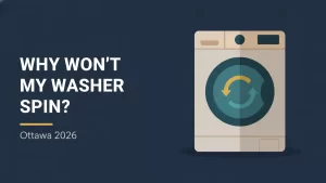 Why won't my washer spin flat illustration for an Ottawa repair guide